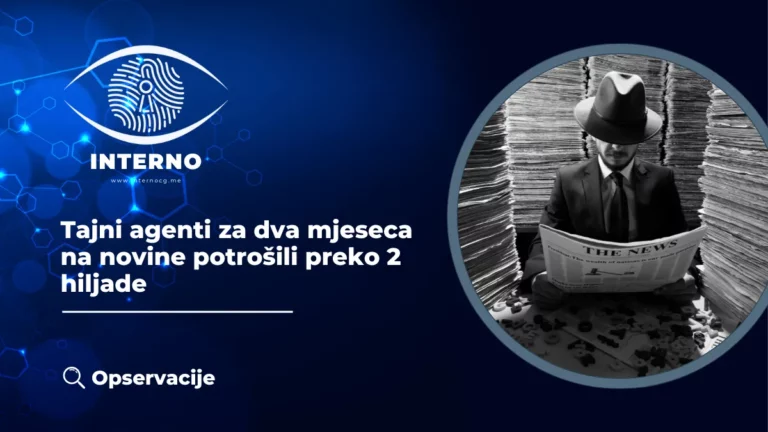 Tajni agenti za dva mjeseca na novine potrošili preko 2 hiljade