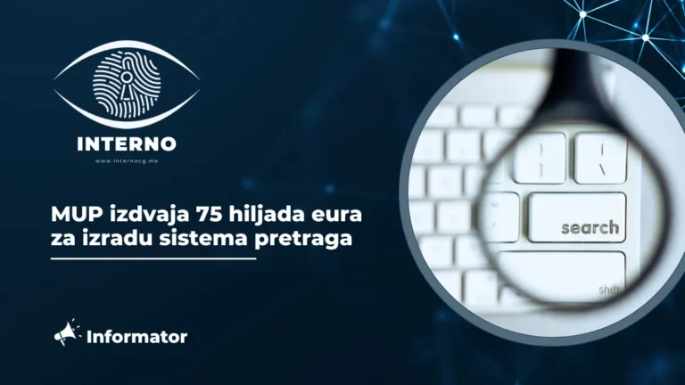 MUP izdvaja 75 hiljada eura za izradu sistema pretraga